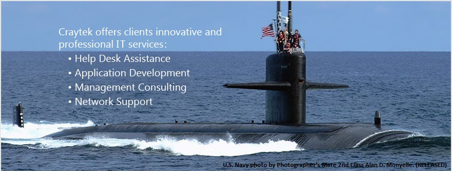 Craytek specializes in Help Desk Services, Network Support, Custom Software Applications, and U.S. Navy ERP Consulting.